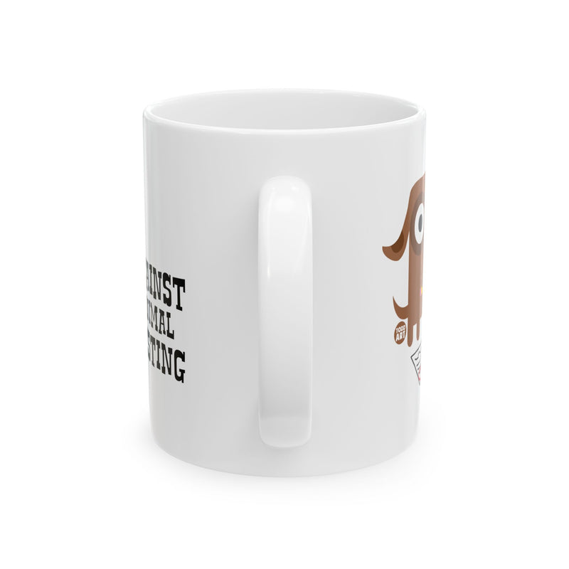 Load image into Gallery viewer, Against Animal Testing 11oz White Mug, Funny Dog Mug, Animal Testing Dog Pun Mug
