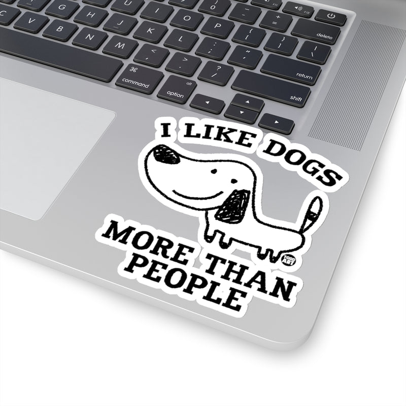 Load image into Gallery viewer, Like Dogs More Than People Vinyl Stickers, Cute Dog Stickers, Dog Laptop Stickers, Dog Water Bottle Sticker, Dog Rescue Support Stickers
