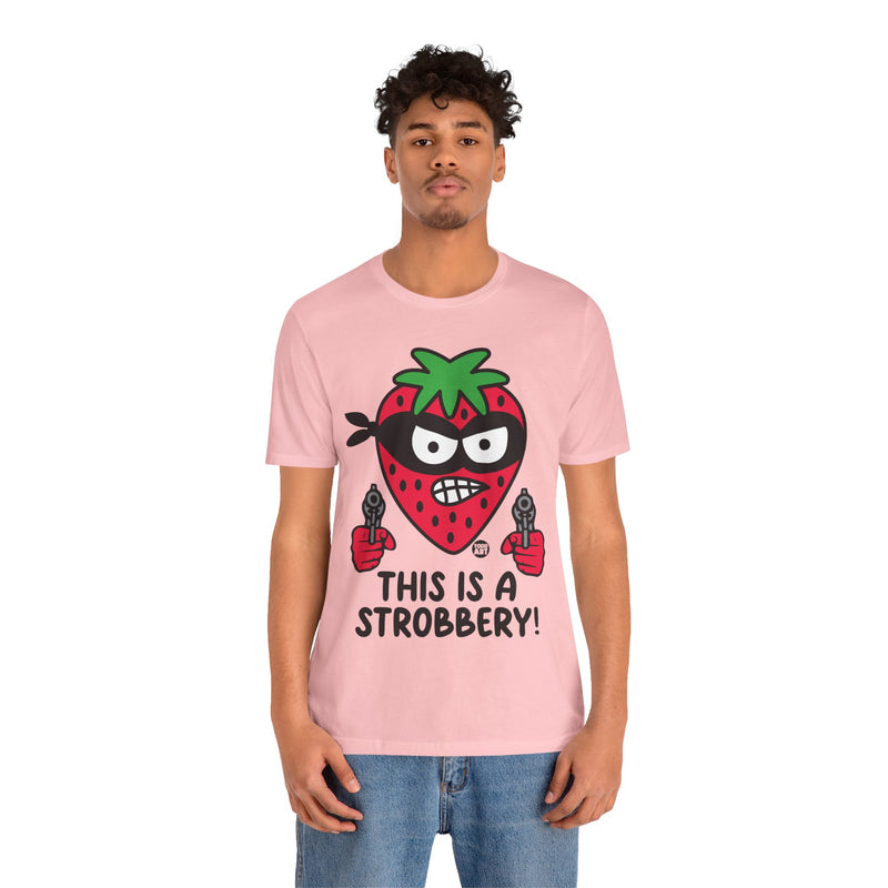 Load image into Gallery viewer, Funny Strawberry Tshirt, This is a Strobbery Tee, Strawberry Pun Shirt, Strawberry Tee Adult
