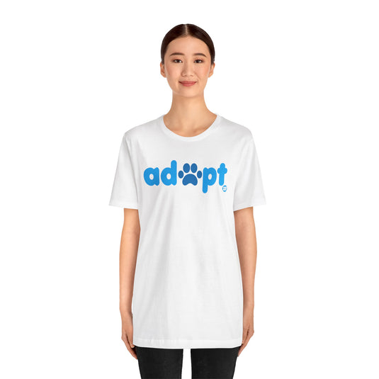 Adopt Dog T Shirt, Dog Owner Tee, Shirt for Dog Lovers, Dog Rescuer Gift, Shirt for Dog Adoption, New Dog Owner Gift