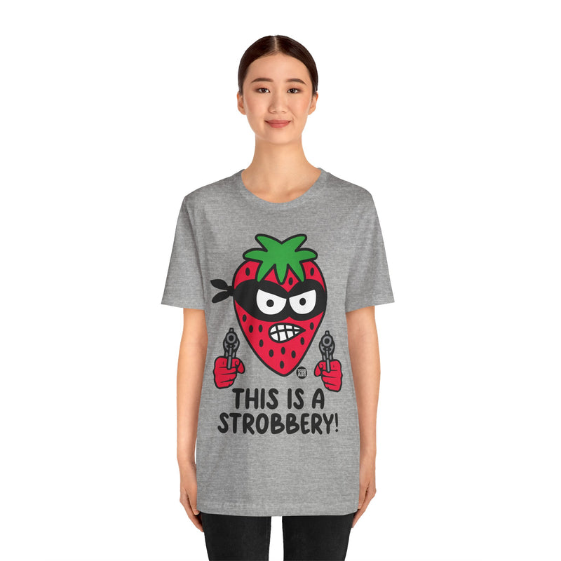 Load image into Gallery viewer, Funny Strawberry Tshirt, This is a Strobbery Tee, Strawberry Pun Shirt, Strawberry Tee Adult
