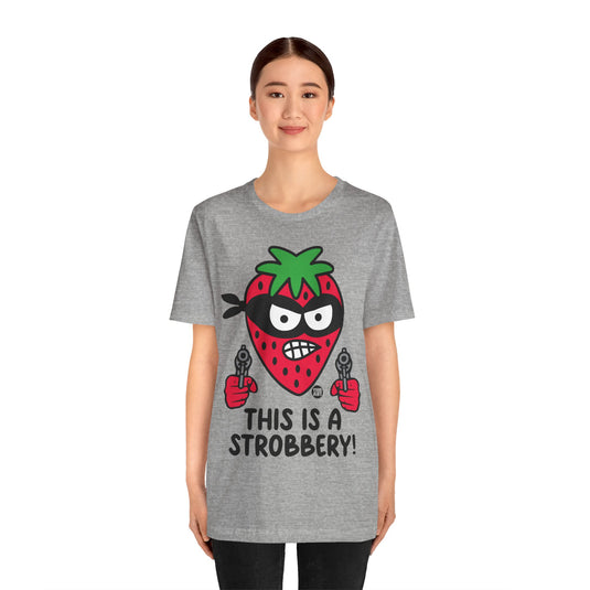 Funny Strawberry Tshirt, This is a Strobbery Tee, Strawberry Pun Shirt, Strawberry Tee Adult