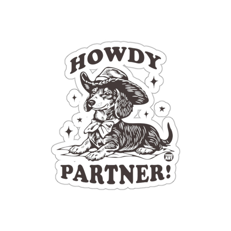 Load image into Gallery viewer, Howdy Partner Dachshund Wearing Cowboy Hat Sticker
