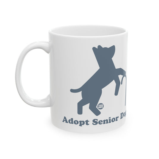 Adopt Senior Dogs Mug, Cute Dog Mug, Dog Owner Mug, Support Dog Rescue Mug