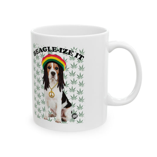 Beagleize It Mug, Funny Weed Mug, Funny Beagle Mug