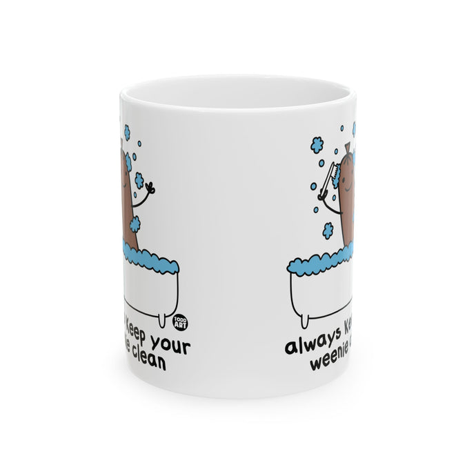 Always Keep Weenie Clean Mug, Funny Weenie Mug, Adult Humor Wiener Mug