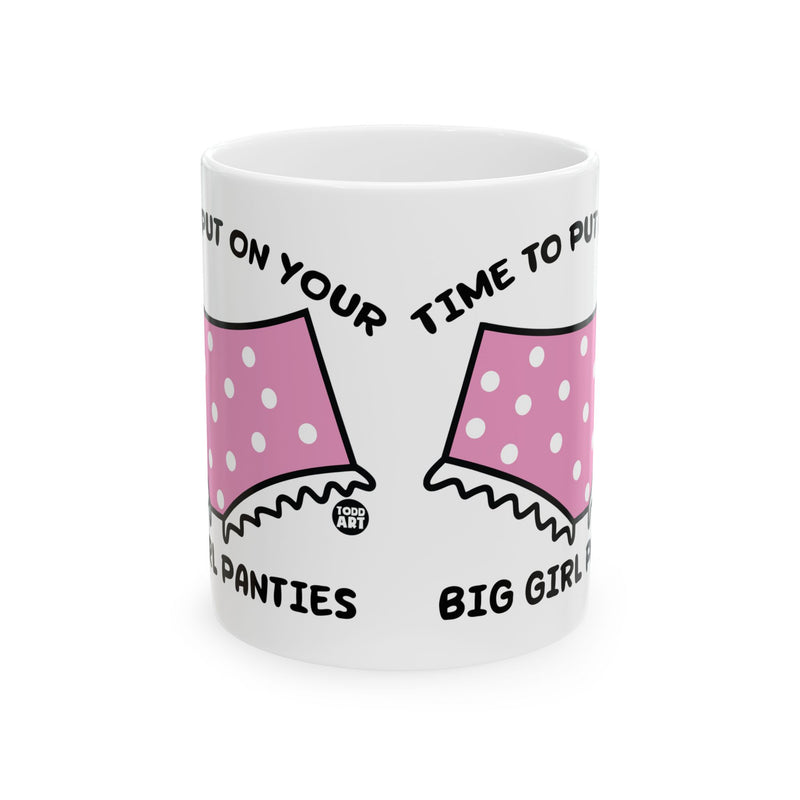 Load image into Gallery viewer, Put on Your Big Girl Panties Mug, Big Girl Panties Mug, Big Girl Coffee Mug
