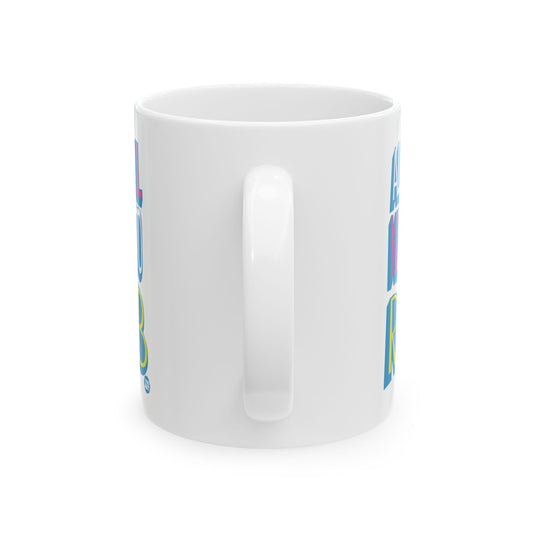 All Cool Kids Go To Rehab 11oz White Mug