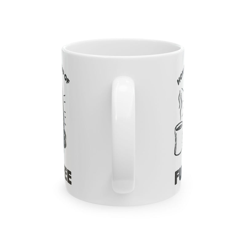 Load image into Gallery viewer, Fuckoffee Coffee Mug, Funny Mugs for Him, Sarcastic Mens Mug, Funny Coffee Mug Men
