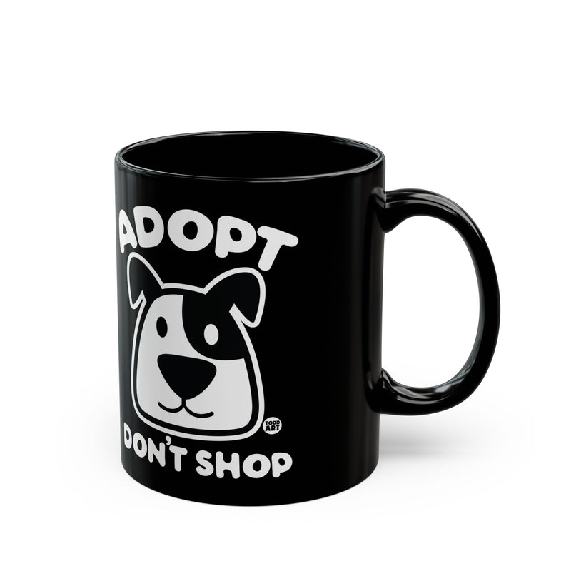 Load image into Gallery viewer, Adopt Dont Shop Dog Mug, Funny Mugs for Him, Sarcastic Mens Mug, Funny Coffee Mug Men
