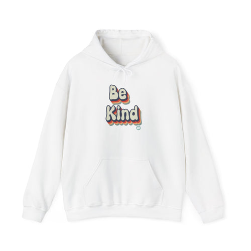 Be Kind Retro Hoodie, Cool Retro Hooded Sweatshirt, Kindness Hoodie