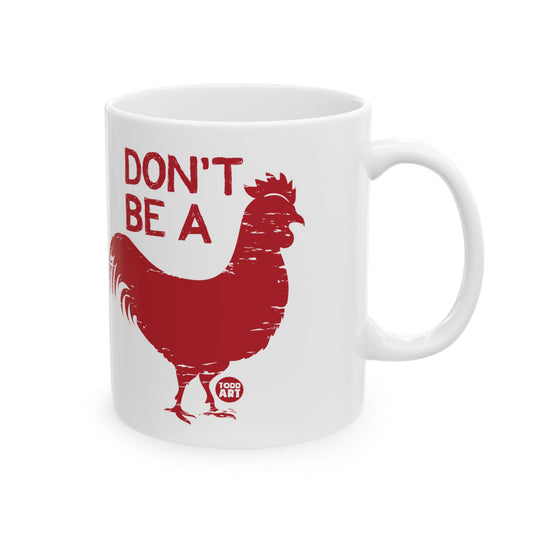 Don't Be A Cock Mug, Baker Mug Adult Humor