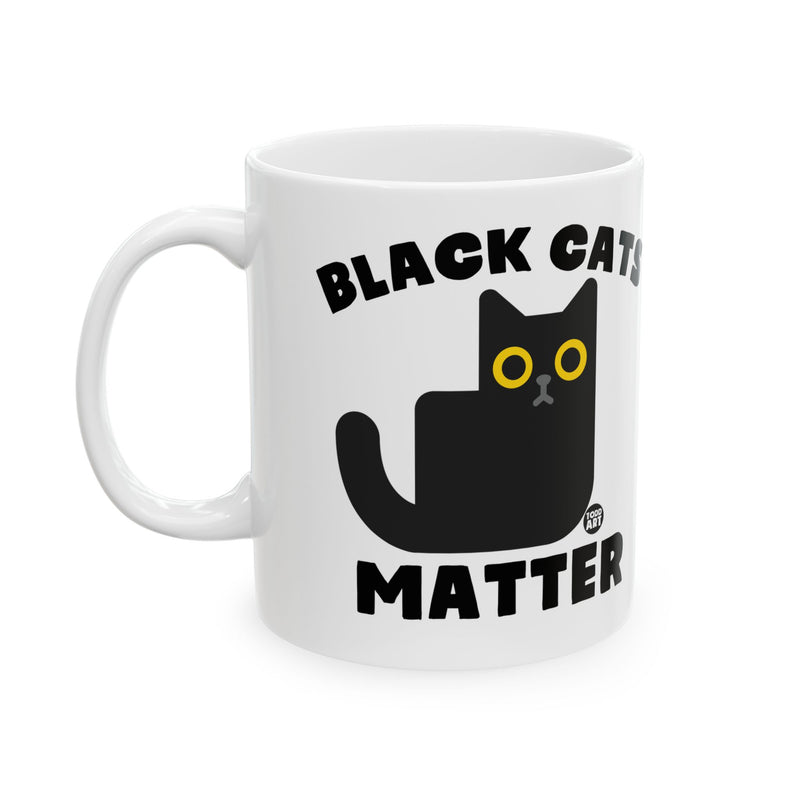 Load image into Gallery viewer, Black Cats Matter Coffee Mug, Funny Black Cat Coffee Mug, Black Cat Owner Mug Gift
