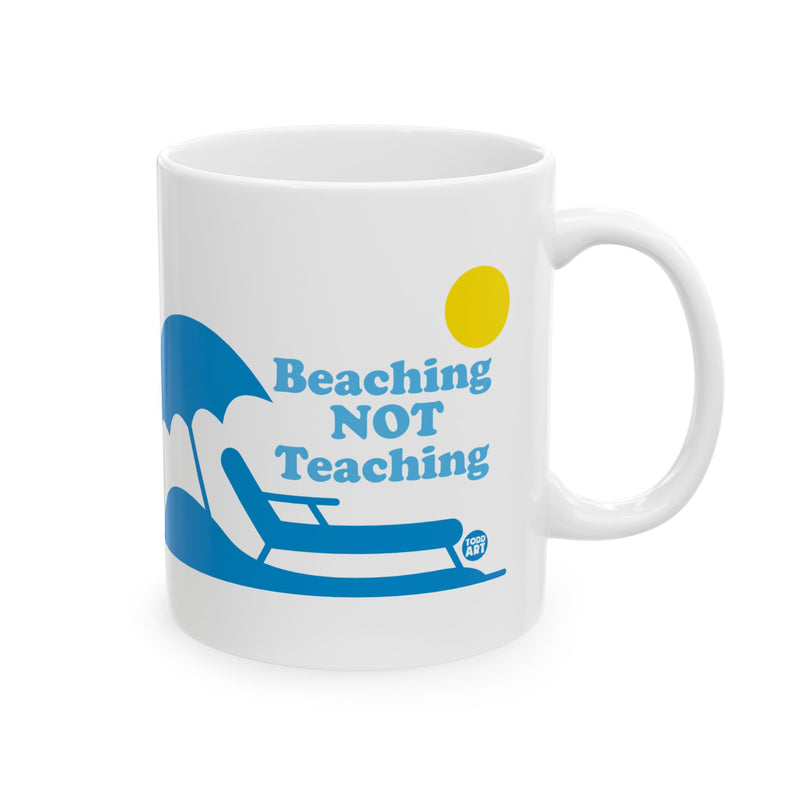 Load image into Gallery viewer, Beaching not Teaching Mug, Teacher Coffee Mugs Funny, Teacher Appreciation Gift, Teacher End of Year Gift
