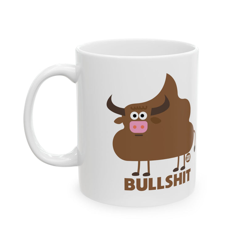 Load image into Gallery viewer, Bullshit Coffee Mug, Funny Bull Shit Mug, Adult Humor Bull Mug
