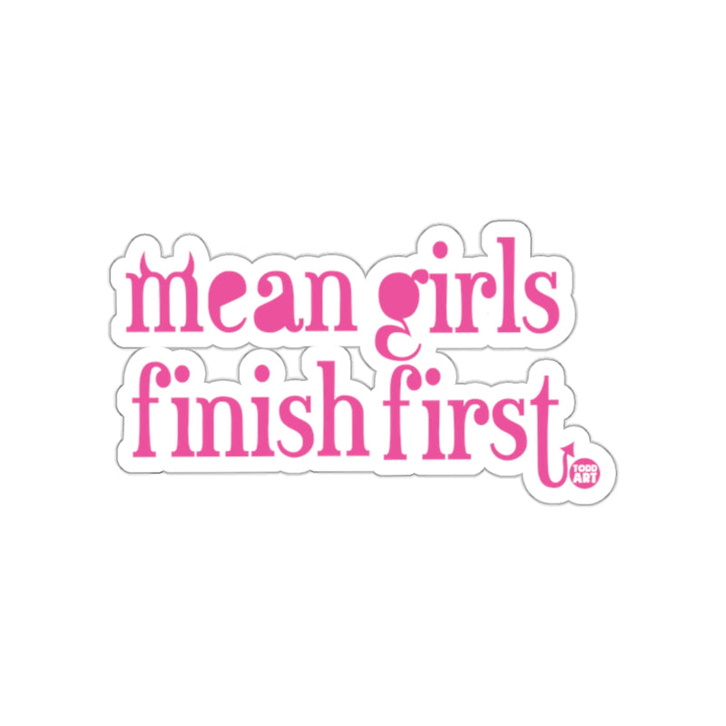Load image into Gallery viewer, Mean Girls Finish First Sticker for Accessories
