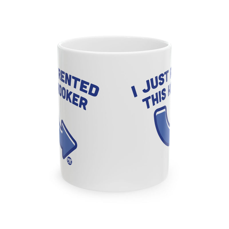 Load image into Gallery viewer, I Just Rented This Hooker Mug
