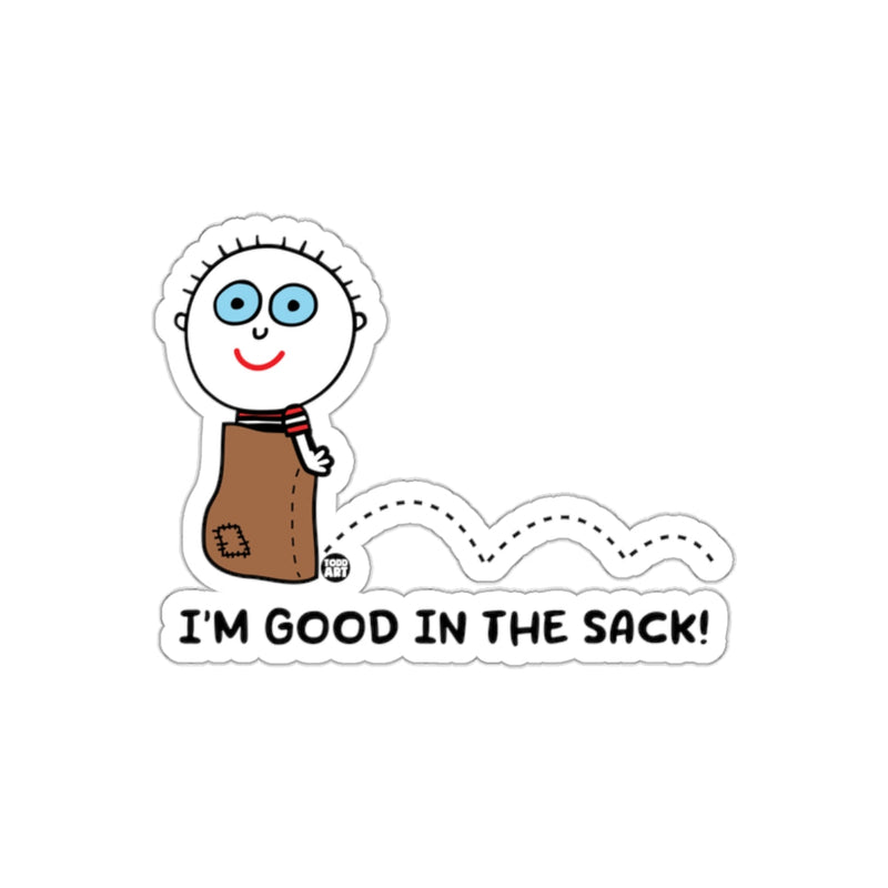 Load image into Gallery viewer, I'm Good In The Sack Funny Character Sticker
