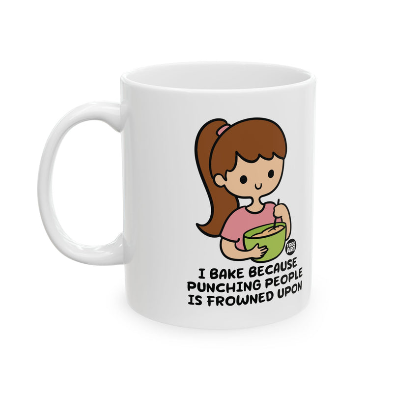 Load image into Gallery viewer, I Bake Because Mug, Funny Baker Mug, Baker Mug Adult Humor
