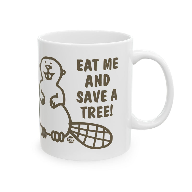 Load image into Gallery viewer, Eat Me Save Tree Beaver Mug
