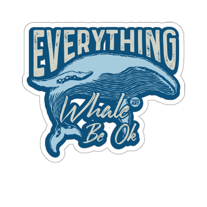 Load image into Gallery viewer, Everything Whale Be Ok Blue Whale Message Design 
