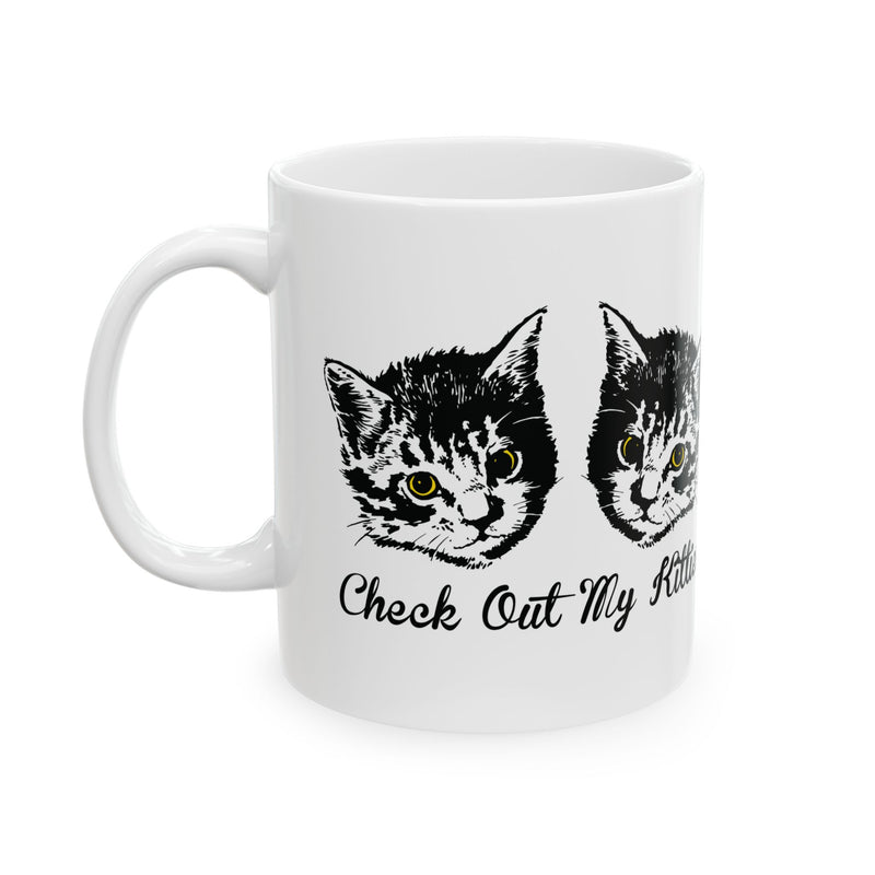 Load image into Gallery viewer, Check Out My Kitties Coffee Mug, Funny Kitten Coffee Mug, Adult Humor Mugs
