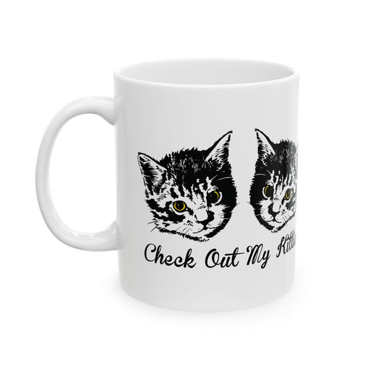 Check Out My Kitties Coffee Mug, Funny Kitten Coffee Mug, Adult Humor Mugs