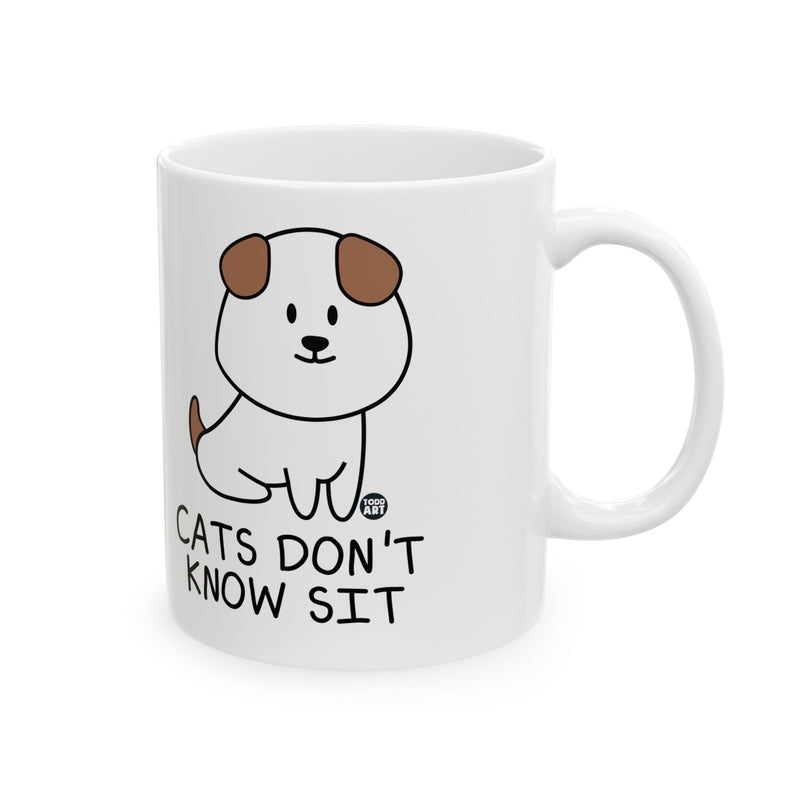 Load image into Gallery viewer, Cats Don&#39;t Know Sit Coffee Mug, Funny Dog Mug, Dog Lover Coffee Mug Gift
