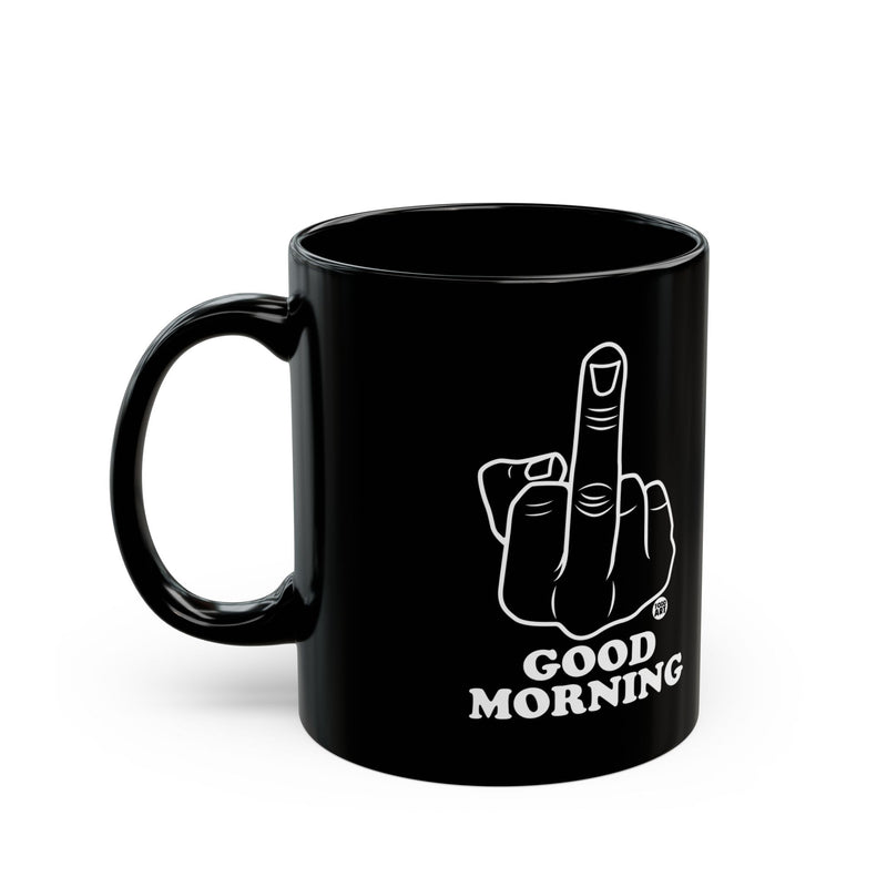 Load image into Gallery viewer, Good Morning Mug, Funny Mugs for Him, Sarcastic Mens Mug, Funny Coffee Mug Men
