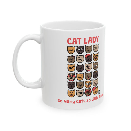 Cat Lady Coffee Mug, So Many Cats So Little Time Mug, Funny Cat Owner Coffee Mug Gift