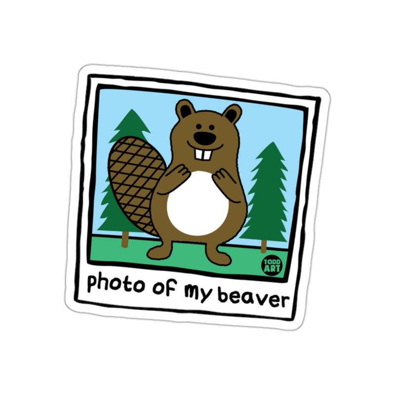 Load image into Gallery viewer, Photo of My Beaver Funny Design With Todd Art sticker
