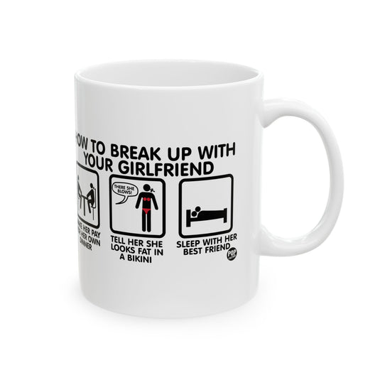 How To Break Up With Girlfriend Mug