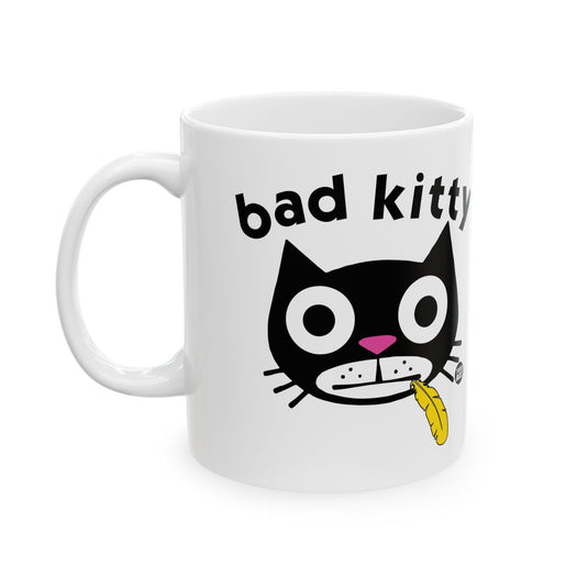 Bad Kitty Mug, Funny Bad Cat Mug, Funny Cat Owner Mug Gift