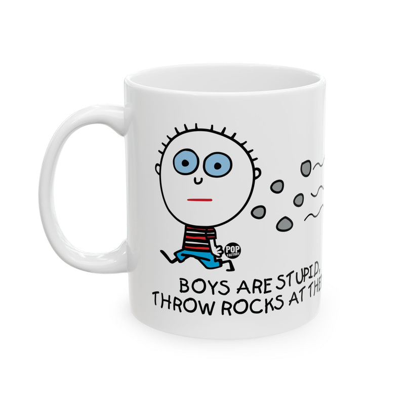 Load image into Gallery viewer, BOYS ARE STUPID Throw Rocks At Them 11oz White Mug
