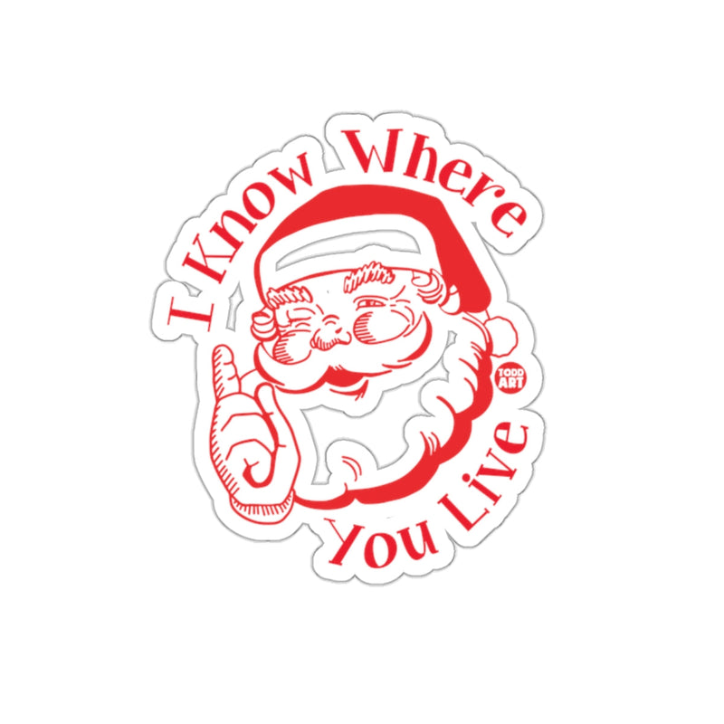 Load image into Gallery viewer, I Know Where You Live Santa Claus Sticker Product
