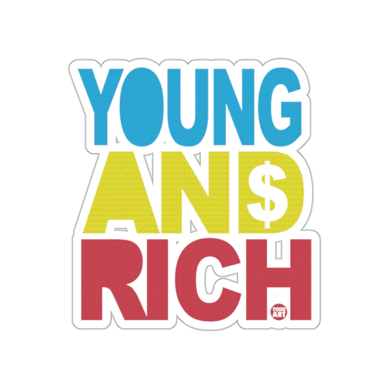 Load image into Gallery viewer, Young and Rich Sticker with Bold Colorful Letters
