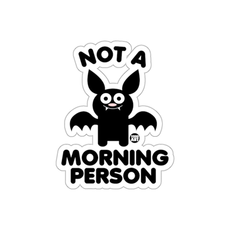 Load image into Gallery viewer, Not A Morning Person Cute Bat Sticker for Fun Decor
