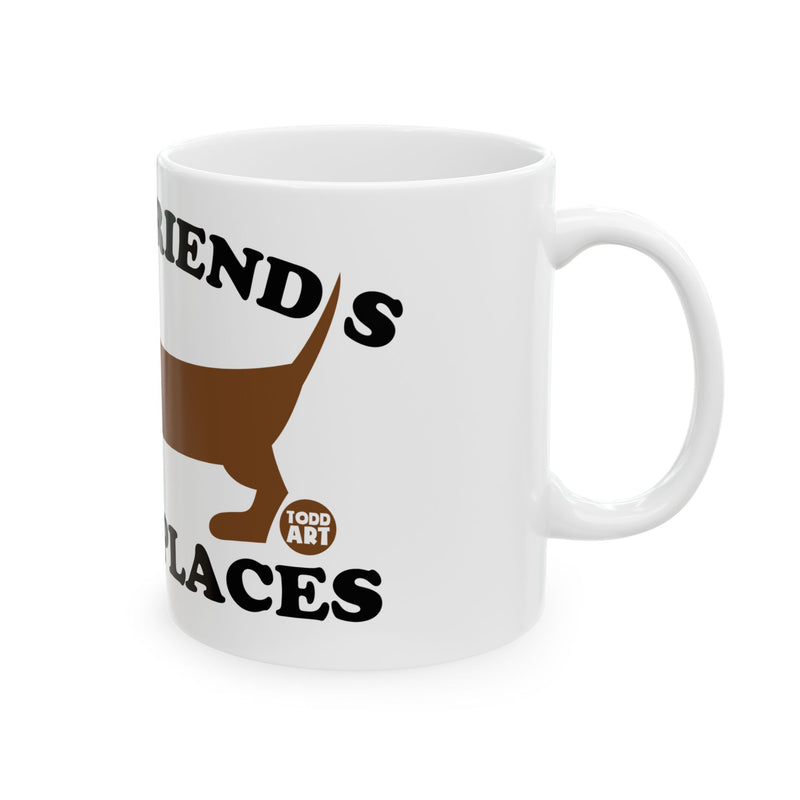 Load image into Gallery viewer, Friends Low Places Mug, Cute Dog Mug, Dog Owner Mug, Support Dog Rescue Mug
