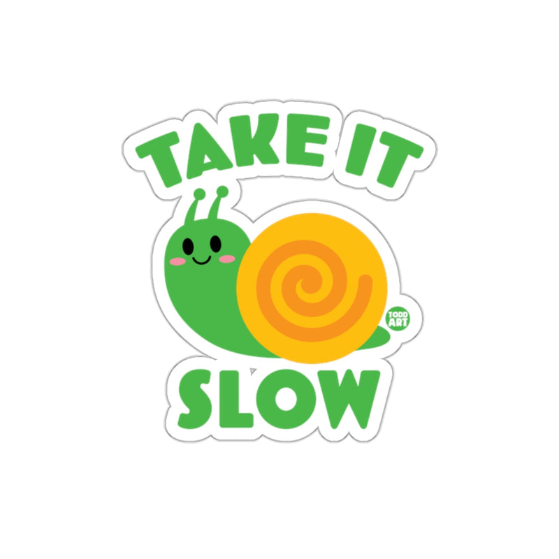 Load image into Gallery viewer, Take It Slow Cute Snail Sticker Fun Design Sticker

