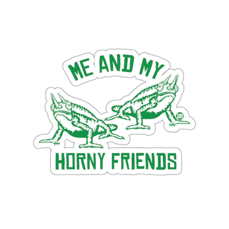 Load image into Gallery viewer, Me And My Horny Friends Funny Sticker Design
