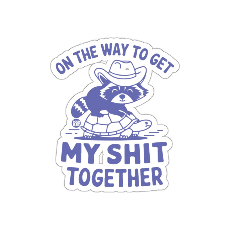 Load image into Gallery viewer, Funny Raccoon Turtle On The Way To Get It Together sticker
