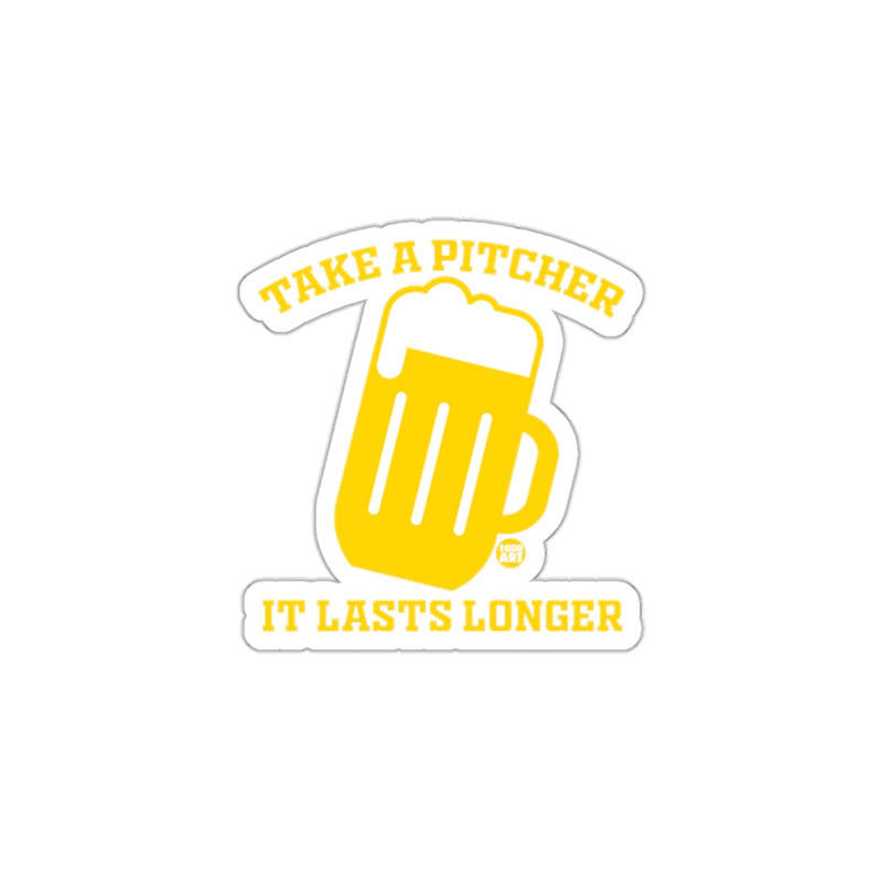 Load image into Gallery viewer, Take a Pitcher It Lasts Longer Sticker product
