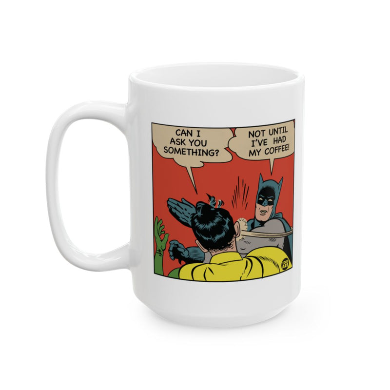 Load image into Gallery viewer, Not Until I've Had My Coffee Funny Mug Product
