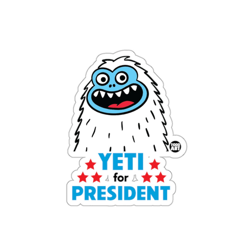 Load image into Gallery viewer, Yeti for President Funny Monster Election Sticker
