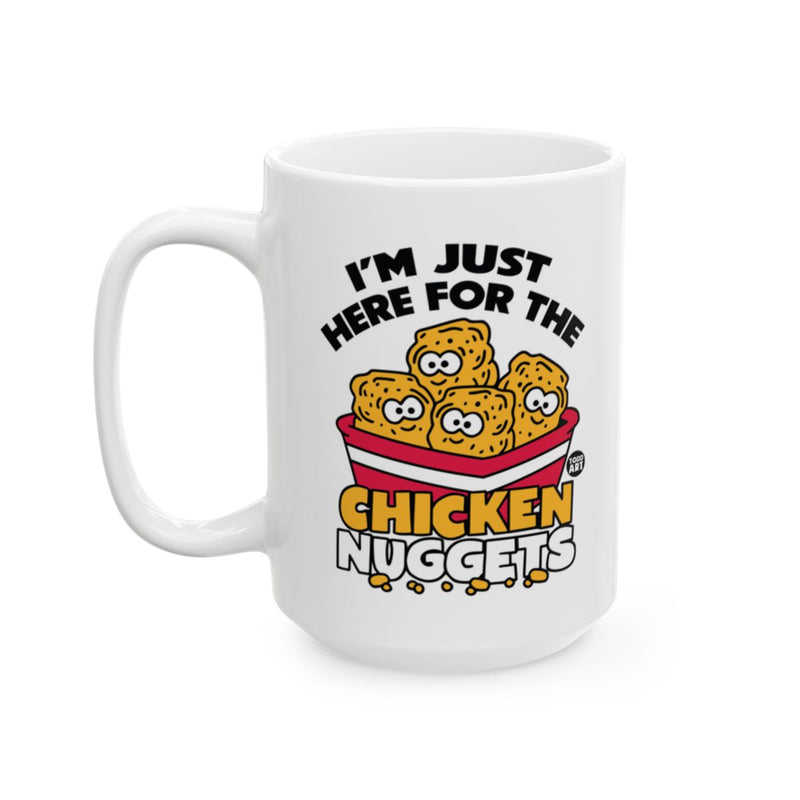 Load image into Gallery viewer, I'm Just Here for the Chicken Nuggets Mug
