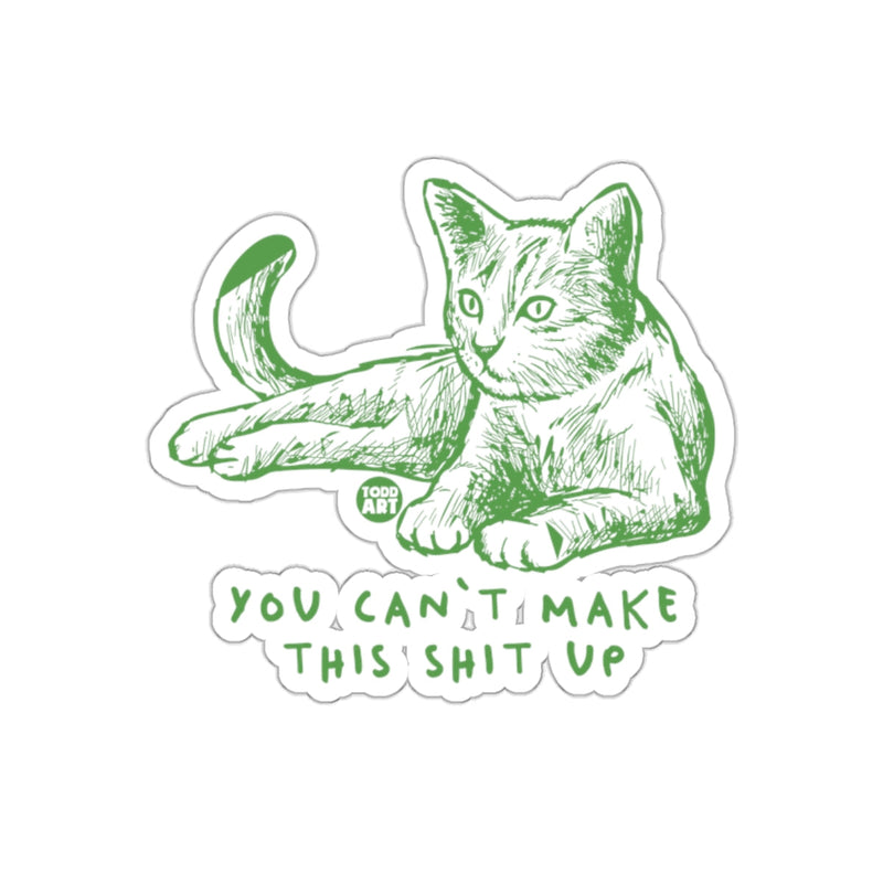 Load image into Gallery viewer, You Can't Make This Shit Up Green Cat Sticker
