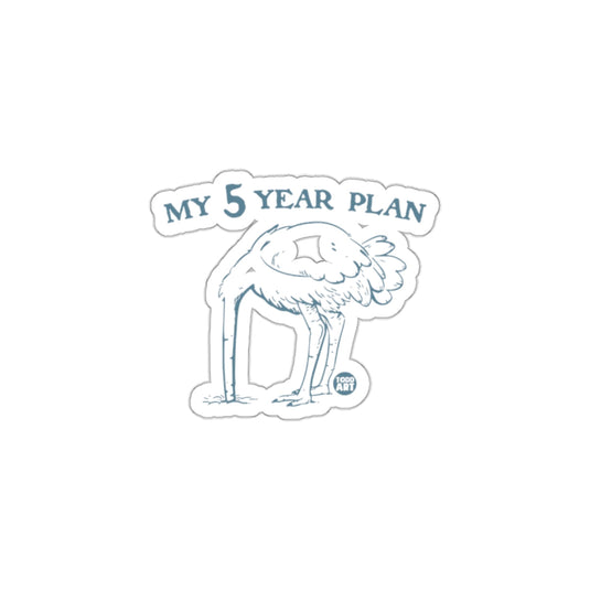 My Five Year Plan Ostrich Illustration Funny sticker