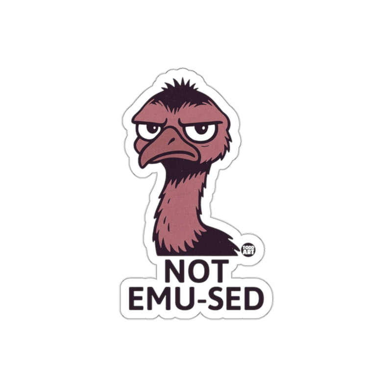 Load image into Gallery viewer, Not Emu-sed Funny Emu Sticker for Humor Enthusiasts
