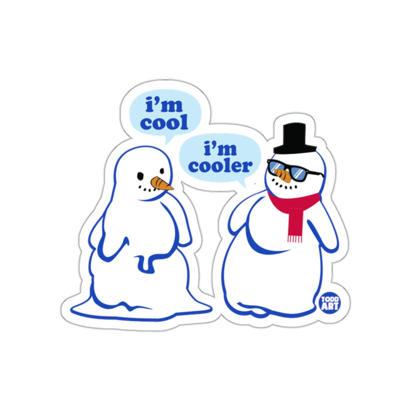 Load image into Gallery viewer, I'm Cool I'm Cooler Funny Snowman Sticker
