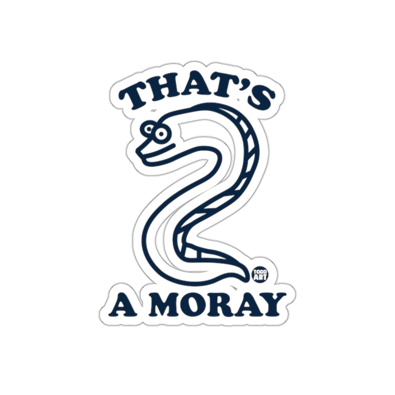 Load image into Gallery viewer, That's A Moray Funny Cartoon Graphic Sticker
